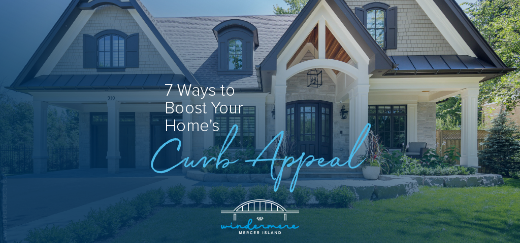 7 Ways to Boost Your Home's Curb Appeal